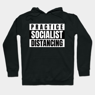 Practice socialist distancing Hoodie